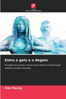 Entre o gelo e o degelo (Portuguese Edition) 6209902952 Book Cover