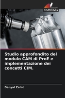 Studio approfondito del modulo CAM di ProE e implementazione dei concetti CIM. (Italian Edition) 6208305225 Book Cover