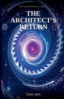 The Architect's Return (The Silence Protocol) B0GXVL7QXG Book Cover