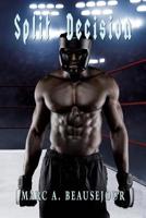 Split Decision 1590958578 Book Cover