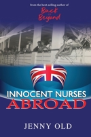 Innocent Nurses Abroad 1922340103 Book Cover