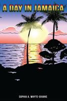 A Day in Jamaica 1540375951 Book Cover