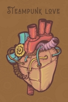 Steampunk Love: An Awesome Anatomical Steampunk Heart Sketchbook & Journal to Write and Draw In! Great for Valentine's Day! 1654810665 Book Cover