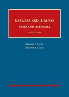 Estates and Trusts, Cases and Materials, 6th - CasebookPlus (University Casebook Series) 1684671965 Book Cover