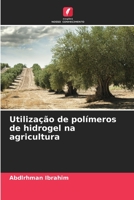 Utiliza��o de pol�meros de hidrogel na agricultura 6204125583 Book Cover