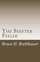 The Shifter Feeler 1499606206 Book Cover