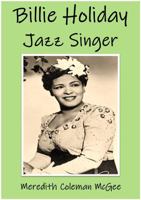 Billie Holiday: Jazz Singer 1737884356 Book Cover