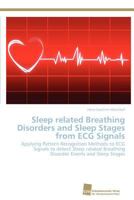 Sleep related Breathing Disorders and Sleep Stages from ECG Signals 3838124820 Book Cover