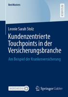 Kundenzentrierte Touchpoints in der Versicherungsbranche: Am Beispiel der Krankenversicherung (BestMasters) (German Edition) 3658499818 Book Cover