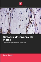 Biologia do Cancro da Mama (Portuguese Edition) 6630441176 Book Cover