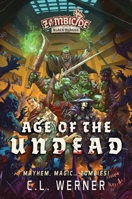 Age of the Undead: A Zombicide: Black Plague Novel 1839081120 Book Cover