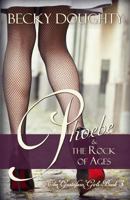 Phoebe and the Rock of Ages : A Series about Sisters 1984060406 Book Cover