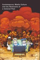 Contemporary Media Culture and the Remnants of a Colonial Past 082047939X Book Cover