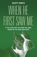 When He First Saw Me 1634918134 Book Cover