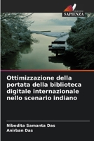Ottimizzazione della portata della biblioteca digitale internazionale nello scenario indiano (Italian Edition) 620797543X Book Cover