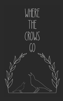 where the crows go B0FWK9KZ2S Book Cover