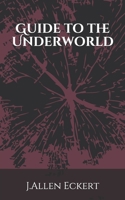 Guide to the Underworld B087FKNZG3 Book Cover