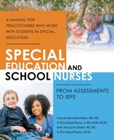 Special Education and School Nurses: From Assessments to Ieps 1532077432 Book Cover