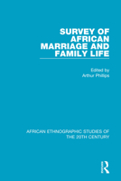 Survey of African Marriage and Family Life 1138597414 Book Cover