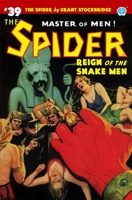 The Spider #39: Reign of the Snake Men 1618275135 Book Cover