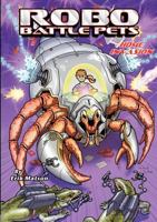 Robobattlepets - Home Invasion 0984118764 Book Cover