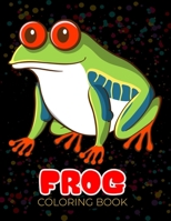 Frog coloring book: 50 Beautiful frog illustration for frog lovers B08D4QXFC5 Book Cover