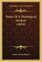 Notes of a Theological Student 143709614X Book Cover