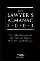 The Lawyer's Almanac: The Leading Reference of Vital Facts and Figures about the Legal Profession 0735588015 Book Cover