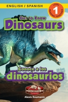 Get to Know Dinosaurs: Bilingual (English / Spanish) (Inglés / Español) Dinosaur Adventures (Engaging Readers, Level 1) (1) (Dinosaur Adventures ... 177476430X Book Cover