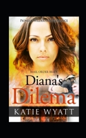 Diana's Dilema B08D4VPVLN Book Cover