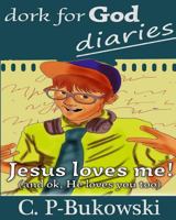 Dork for God Diaries: Chinese Translation 1986813215 Book Cover