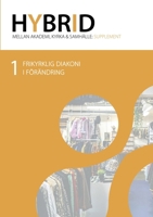 HYBRID Supplement 1: Frikyrklig diakoni i förändring (Swedish Edition) 9180970338 Book Cover