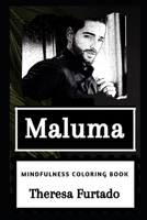 Maluma Mindfulness Coloring Book 1678730580 Book Cover