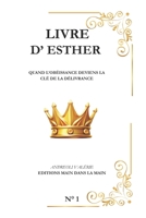 Esther: Quand l’obéissance deviens la clé de la délivrance (Série "Les Grands Personnages de la Bible") (French Edition) B0G4SKYJMP Book Cover