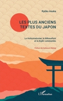 Les plus anciens textes du Japon: Le Hotsumatsutae, le Mikasafumi et le Kojiki commentés (French Edition) 2343209936 Book Cover