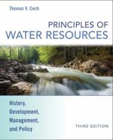 Principles of Water Resources: History, Development, Management, and Policy 047148475X Book Cover