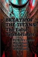 The False Titanbringer 1505787092 Book Cover
