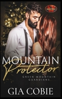 Mountain Protector: Brotherhood Protector World (Green Mountain Guardians) B0DM67VH1R Book Cover