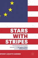 Stars with Stripes: The Essential Partnership between the European Union and the United States 3030299651 Book Cover