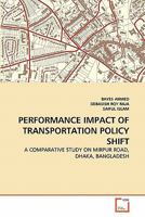 Performance Impact of Transportation Policy Shift 3639346114 Book Cover