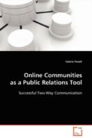 Online Communities as a Public Relations Tool: Successful Two-Way Communication 3639113306 Book Cover