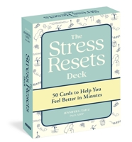 Stress Resets Card Deck: 50 Cards to Help You Feel Better in Minutes 1523523344 Book Cover