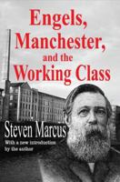 Engels, Manchester, and the Working Class 0393302377 Book Cover