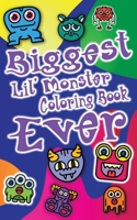 Biggest Lil' Monster Coloring Book Ever: Fun with Monsters, Numbers, Letters, Words: Big Activity Workbook for Toddlers & Kids B08N5PRD2P Book Cover
