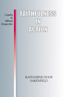 Faithfulness in Action: Loyalty in Biblical Perspective 0800615409 Book Cover