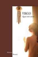 Virgo: Quasi tutto amore 1533549648 Book Cover