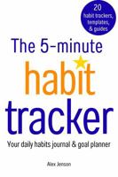 The 5-Minute Habit Tracker: Your Daily Habits Journal & Goal Planner 1764219228 Book Cover