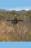 The Fighting Rifle Book 3 B0CTGPRBG4 Book Cover