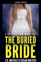 The Buried Bride (The Father Tom Mysteries) B0GS3X5DNT Book Cover
