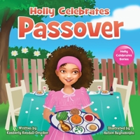 Holly Celebrates Passover B09VFS5422 Book Cover